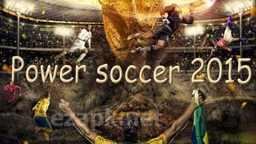 Power soccer 2015