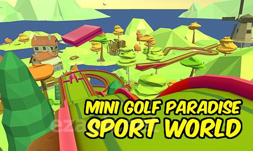 Mini golf paradise sport world