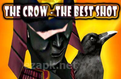 The Crow – The Best Shot