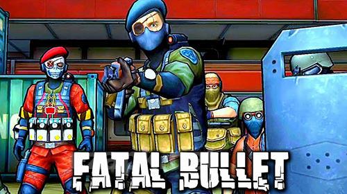 Fatal bullet: FPS gun shooting game