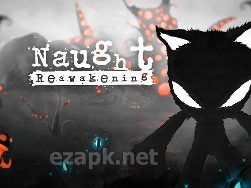 Naught: Reawakening