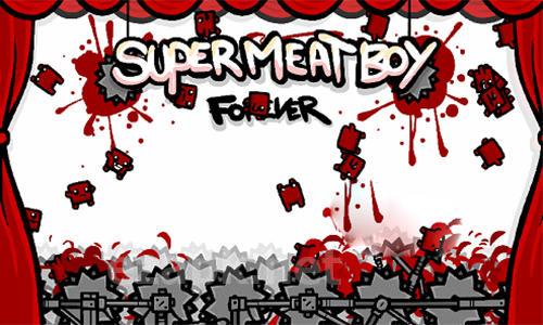 Super Meat boy forever