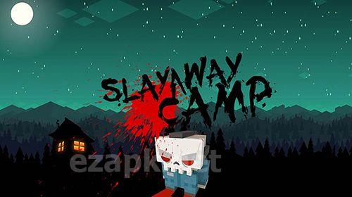 Slayaway сamp