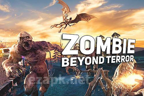 Zombie: Beyond terror