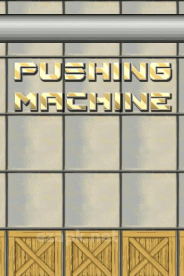 Pushing machine