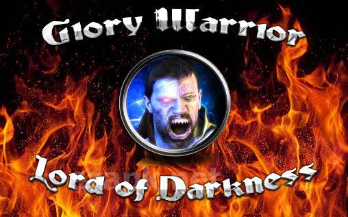 Glory warrior: Lord of darkness