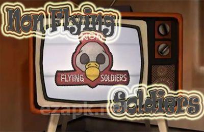 Non Flying Soldiers