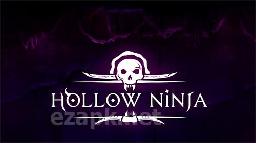 Hollow ninja