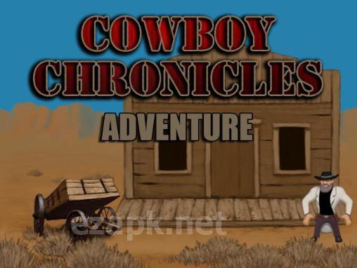Cowboy chronicles: Adventure