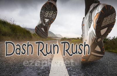 Dash Run Rush