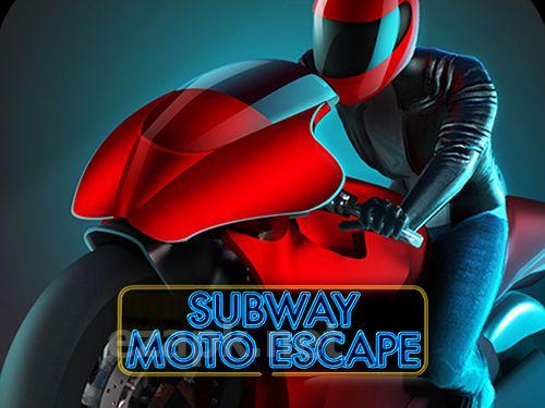 Subway moto escape