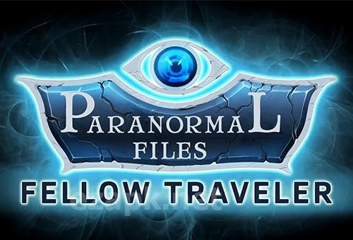 Paranormal files: Fellow traveler