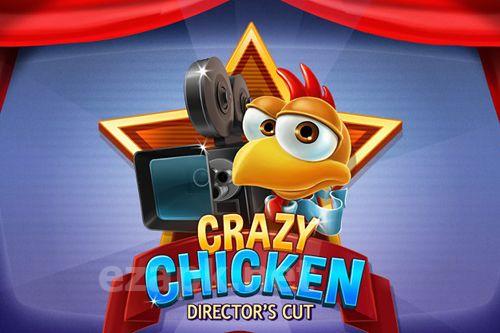 Crazy chicken: Director's cut