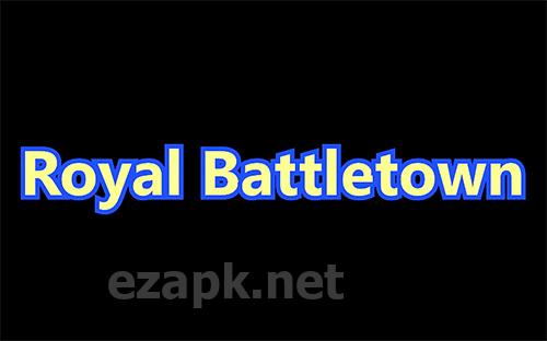 Royal battletown