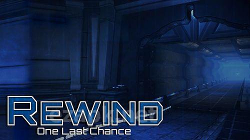 Rewind: One last chance