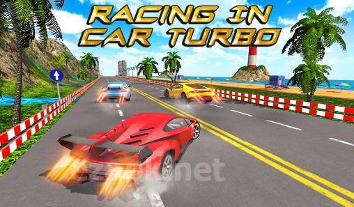 Racing in car turbo