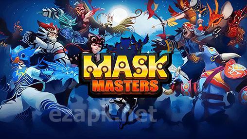 Mask masters