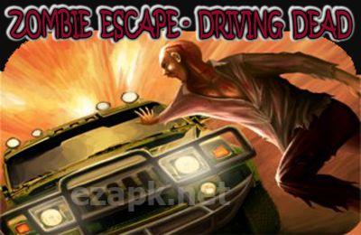 Zombie Escape-The Driving Dead