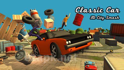 Classic car: 3D city smash