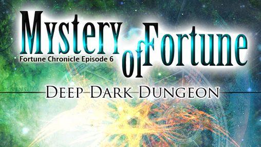 Mystery of fortune: Deep dark dungeon