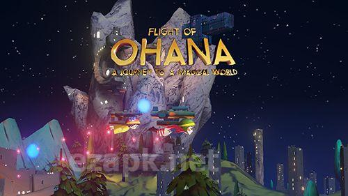 Flight of Ohana: A journey to a magical world