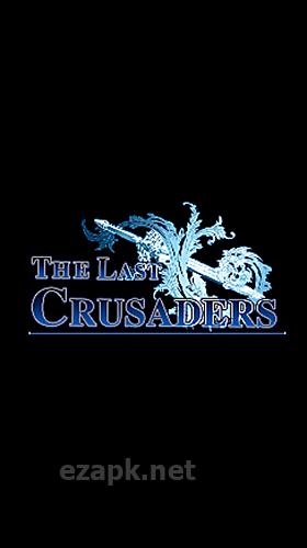 The last crusaders