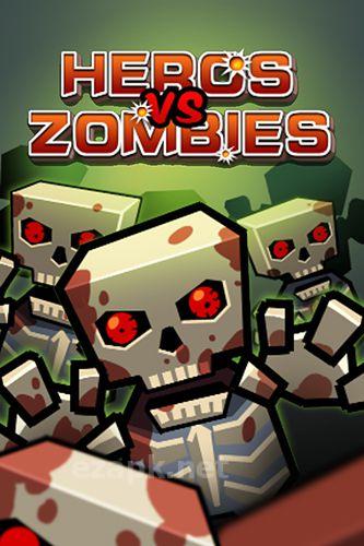 Heros vs. zombies