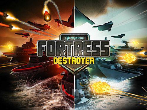 Fortress: Destroyer