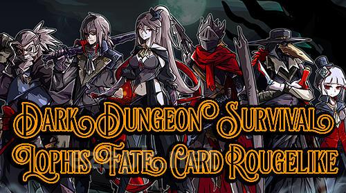 Dark dungeon survival: The call of Lophis. Fate card rougelike