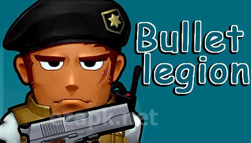 Bullet legion