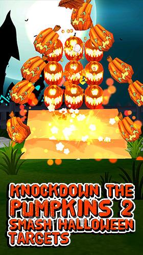 Knockdown the pumpkins 2: Smash Halloween targets