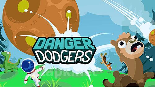 Danger dodgers