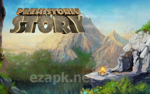 Prehistoric story