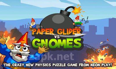 Paper Glider vs. Gnomes