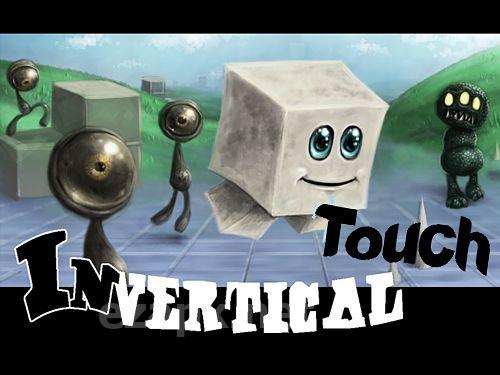 Invertical touch