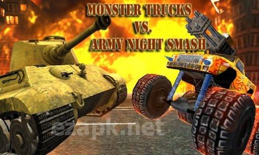 Monster Trucks vs. Army Night Smash