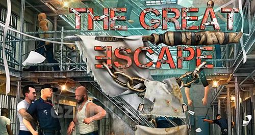 Prison break: The great escape