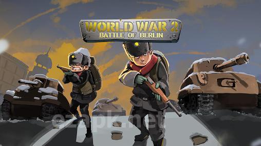 World war 2: Battle of Berlin