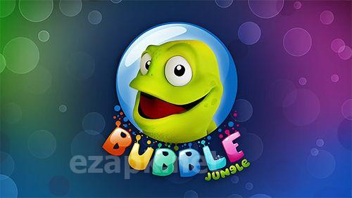 Bubble jungle
