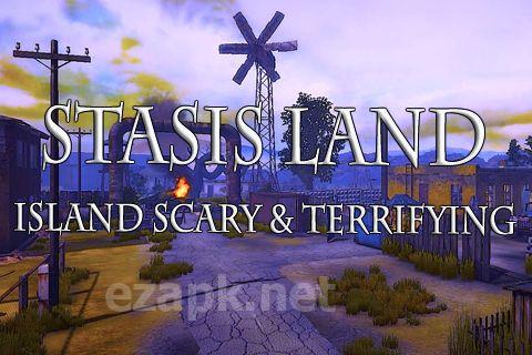 Stasis land: Island scary & terrifying