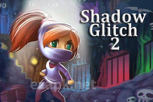 Shadow glitch 2
