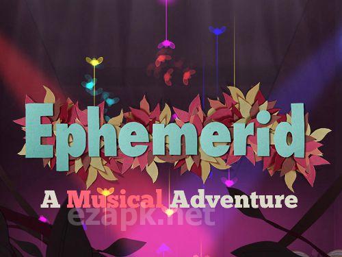 Ephemerid: A musical adventure