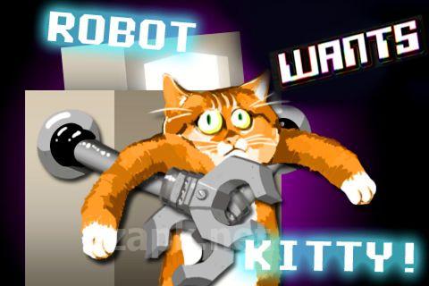 Robot wants kitty