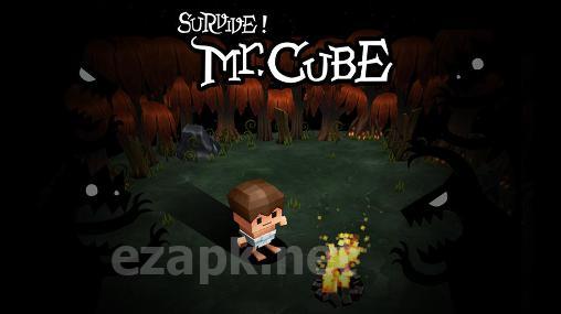 Survive! Mr. Cube