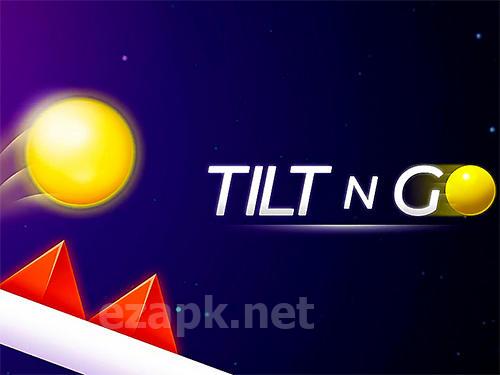 Tilt n go