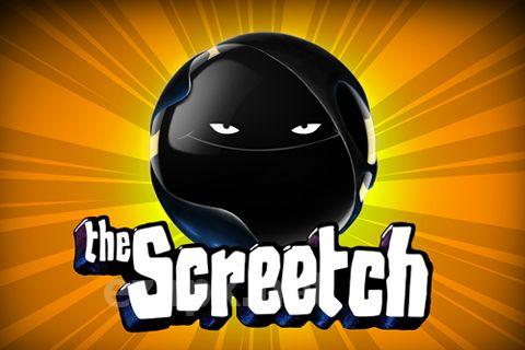 The Screetch