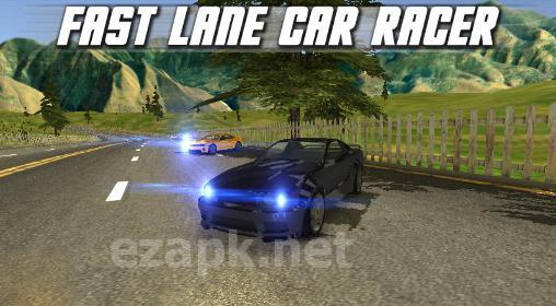 Fast lane car racer