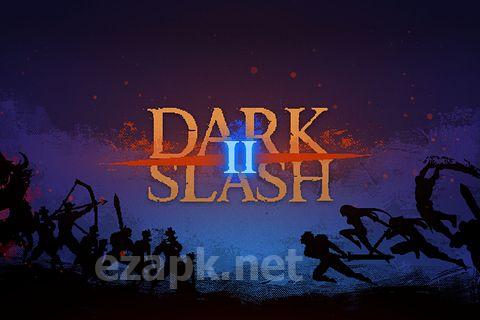Dark slash 2