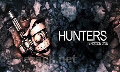 Hunters Episode One