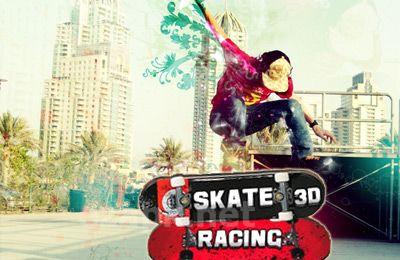 Skate Racing 3D (Free Racing games)